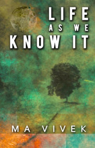 Life As We Know It Ma Vivek Author