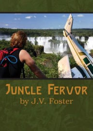 Jungle Fervor - JV Foster