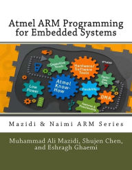 Atmel ARM Programming for Embedded Systems Shujen Chen Author