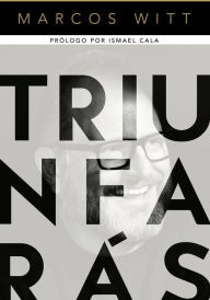 Triunfarás Marcos Witt Author