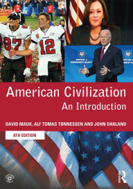 American Civilization: An Introduction David Mauk Author