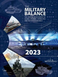 The Military Balance 2023 The International Institute for Strategic Studies (IISS) Author