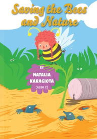 Saving the Bees and Nature Natalia Karagiota Author