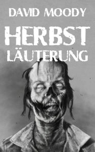 Herbst: Läuterung David Moody Author