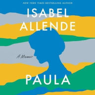 Paula: A Memoir Isabel Allende Author