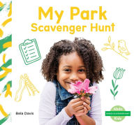 My Park Scavenger Hunt Bela Davis Author