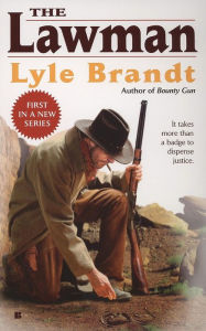The Lawman (Lawman Series #1) Lyle Brandt Author