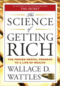 The Science of Getting Rich Wallace D. Wattles Author