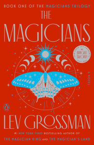 The Magicians (Magicians Series #1) - Lev Grossman