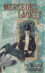 The Wizard of London (Elemental Masters Series #5) Mercedes Lackey Author