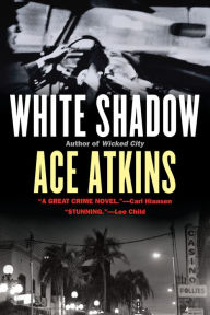 White Shadow Ace Atkins Author