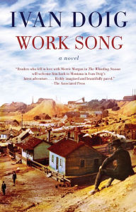 Work Song - Ivan Doig