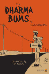 The Dharma Bums: (Penguin Classics Deluxe Edition) Jack Kerouac Author