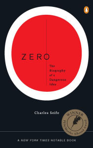 Zero: The Biography of a Dangerous Idea Charles Seife Author