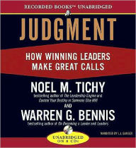 Judgment: How Winning Leaders Make Great Calls Noel M. Tichy Author
