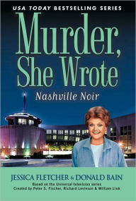 Murder, She Wrote: Nashville Noir Jessica Fletcher Author