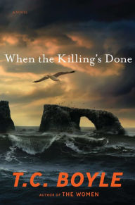 When the Killing's Done T. C. Boyle Author