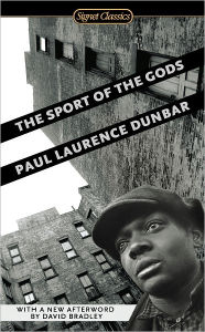 The Sport of the Gods Paul Laurence Dunbar Author