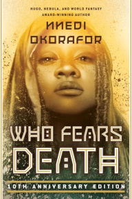Who Fears Death Nnedi Okorafor Author