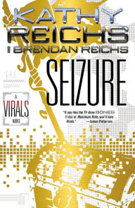 Seizure (Virals Series #2) Kathy Reichs Author