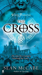 The Cross: Vampire Federation - Sean McCabe