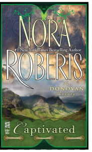 Captivated (Donavan Legacy Series #1) - Nora Roberts