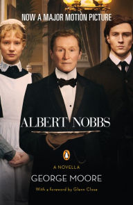 Albert Nobbs: : An eSpecial from Penguin Books (Enhanced Edition) George Moore Author