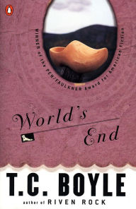 World's End T. C. Boyle Author