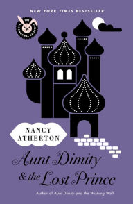 Aunt Dimity and the Lost Prince (Aunt Dimity Series #18) Nancy Atherton Author