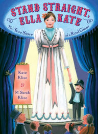 Stand Straight, Ella Kate - Kate Klise