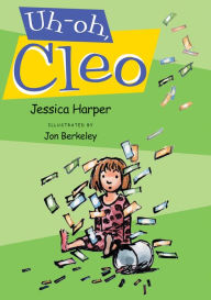 Uh-oh, Cleo Jessica Harper Author