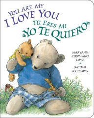 You Are My I Love You / Tú eres mi «yo te quiero» - Maryann Cusimano Love