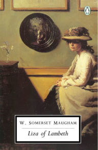 Liza of Lambeth W. Somerset Maugham Author