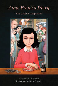 Anne Frank's Diary: The Graphic Adaptation Anne Frank Text by