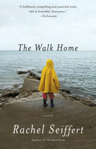 The Walk Home Rachel Seiffert Author