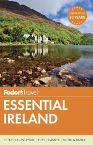 Fodor's Essential Ireland Fodor's Travel Publications Author