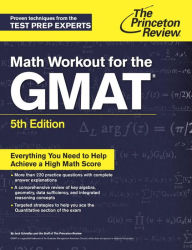 Math Workout for the GMAT, 5th Edition The Princeton Review Author