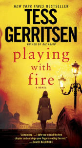 Playing with Fire Tess Gerritsen Author