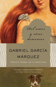 Del amor y otros demonios Gabriel GarcÃ­a MÃ¡rquez Author