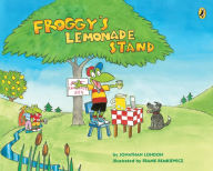 Froggy's Lemonade Stand Jonathan London Author