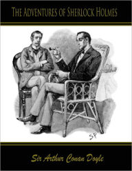 The Adventures of Sherlock Holmes Arthur Conan Doyle Author