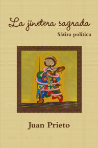 La jinetera sagrada Juan Prieto Author