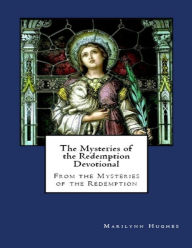 The Mysteries of the Redemption Devotional - Marilynn Hughes