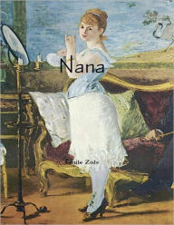 Nana - ?mile Zola
