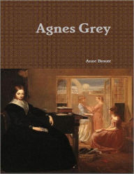 Agnes Grey - Anne Bront?