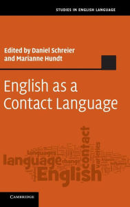 English as a Contact Language Daniel Schreier Editor
