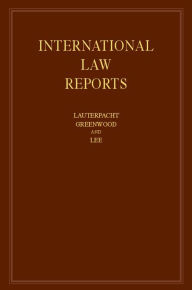 International Law Reports: Volume 162 Elihu Lauterpacht Editor