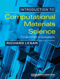 Introduction to Computational Materials Science: Fundamentals to Applications Richard LeSar Author