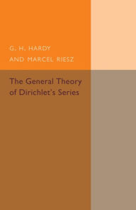 The General Theory of Dirichlet's Series G. H. Hardy Author