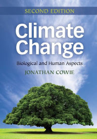 Climate Change: Biological and Human Aspects - Jonathan Cowie